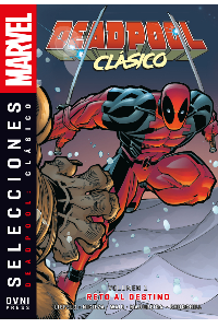 LIBRO MARVEL - ESPECIALES - Selecciones Marvel - Deadpool Clasico Vol 01