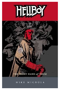 LIBRO DH - HELLBOY - La Mano Derecha de la Perdición y Otras Historias