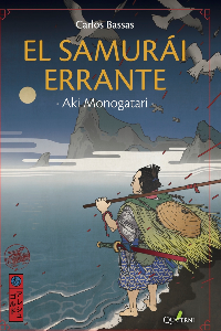 AKI MONOGATARI. SAMURAI ERRANTE