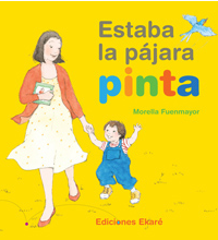ESTABA LA PAJARA PINTA