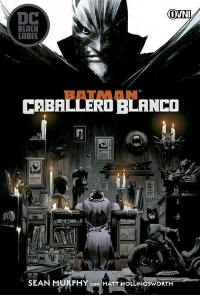 DC  BLACK LABEL  BATMAN: CABALLERO BLANCO