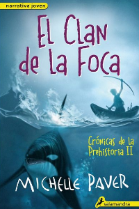 CLAN DE LA FOCA: CRONICAS DE LA PREHISTORIA II, EL