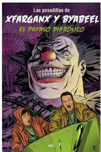 PAYASO DIABOLICO:PESADILLAS XFARGANX Y BYAB