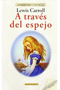 A TRAVES DEL ESPEJO, LEWIS CARROLL (C)