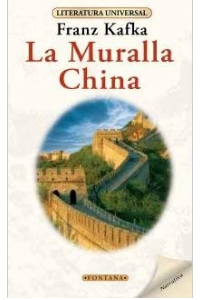 LA MURALLA CHINA, FRANZ KAFKA (C )