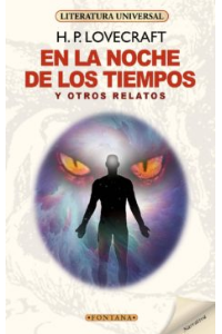 EN LA NOCHE DE LOS TIEMPOS Y OTROS RELATOS, H.P. LOVECRAFT (C )