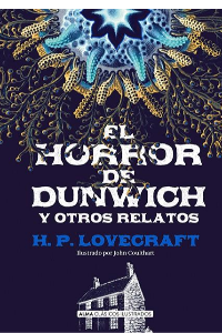 HORROR DE DUNWICH Y OTROS RELATOS