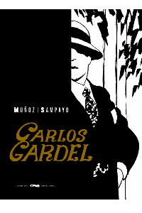 GARDEL. LA VOZ DEL RIO DE LA PLATA