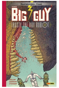 FRANK MILLER BIG GUY AND RUSTY THE BOY ROBOT