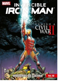 INVENCIBLE IRON MAN MAQUINAS DE GUERRA CAMINO A CIVIL WAR 2