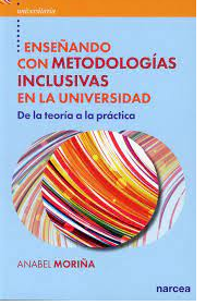 ENSEÑANDO CON METODOLOGIAS INCLUSIVAS EN LA UNIVERSIDAD