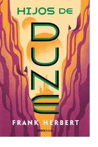 HIJOS DE DUNE. NUEVA EDICIÓN / CHILDREN OF DUNE (LAS CRÓNICAS DE DUNE) (SPANISH EDITION) , HERBERT, 