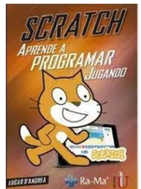 SCRATCH APRENDE A PROGRAMAR JUGANDO