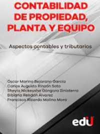 CONTABILIDAD DE PROPIEDAD, PLANTA Y EQUIPO. ASPECTOS CONTABLES Y TRIBUTARIOS