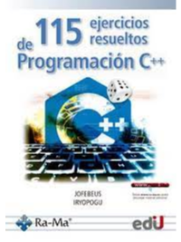 115 EJERCICIOS RESUELTOS DE PROGRAMACIÓN C++