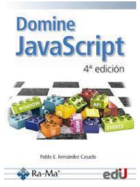 DOMINE JAVASCRIPT. 4TA EDICIÓN