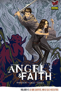 ANGEL & FAITH 5. LO QUE QUIERES, NO LO QUE NECESITAS (COL. MADE IN HELL Nº 143)