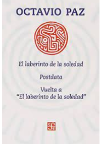 EL LABERINTO DE LA SOLEDAD POSTDATA VUELTA A EL LABERINTO DE LA SOLEDAD