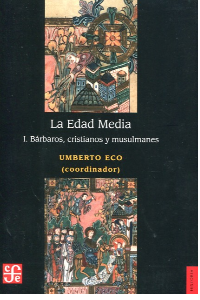 LA EDAD MEDIA I. BARBAROS CRISTIANOS Y MUSULMANES
