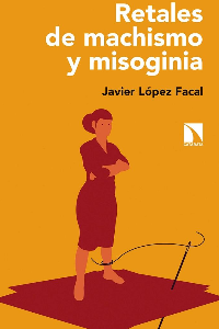 RETALES DE MACHSIMO Y MISOGINIA