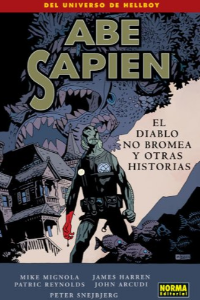 ABE SAPIEN 2. EL DIABLO NO BROMEA Y OTRAS HISTORIAS