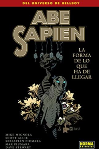 ABE SAPIEN 4. LA FORMA DE LO QUE HA DE LLEGAR