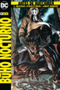 ANTES DE WATCHMEN: BÚHO NOCTURNO