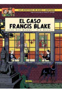 BLAKE Y MORTIMER 13. EL CASO FRANCIS BLAKE