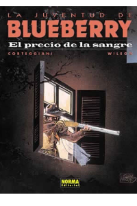 BLUEBERRY 34 (LA JUVENTUD). EL PRECIO DE LA SANGRE
