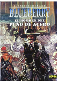 BLUEBERRY 4. EL HOMBRE DEL PUÑO DE ACERO