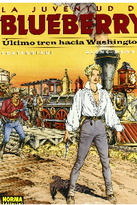 BLUEBERRY 41 (LA JUVENTUD). ULTIMO TREN HACIA WASHINGTON