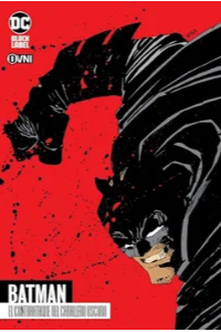 DC BLACK LABEL - BATMAN: EL CONTRAATAQUE DEL CABALLERO OSCURO