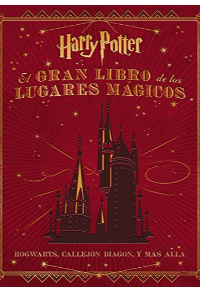 EL GRAN LIBRO DE LOS LUGARES MAGICOS HARRY POTTER