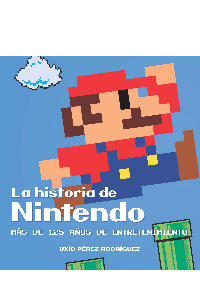 LA HISTORIA DE NINTENDO: MAS DE 125 AÑOS DE ENTRETENIMIENTO