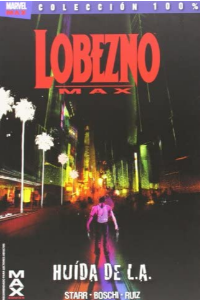 LOBEZNO MAX 2. HUIDA DE LA L.A.