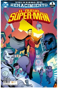 NUEVO SUPER-MAN NUM. 01 (RENACIMIENTO)