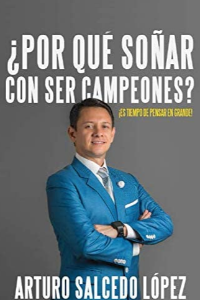 ¿POR QUE SOÑAR CON SER CAMPEONES?