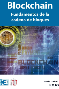 BLOCKCHAIN. FUNDAMENTOS DE LA CADENA DE BLOQUES