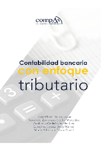 CONTABILIDAD BANCARIA CON ENFOQUE TRIBUTARIO (SOBRE PEDIDO)