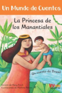 4. LA PRINCESA DE LOS MANANTIALES (UN MUNDO DE CUENTOS) (VVKIDS)