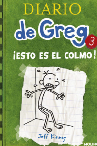 DIARIO DE GREG 3. ¡ESTO ES EL COLMO!