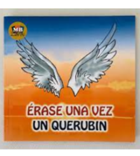 ERASE UNA VEZ UN QUERUBIN