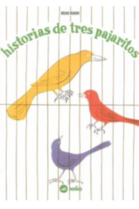 HISTORIAS DE TRES PAJARITOS.(ALBUMES ILUSTR