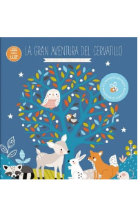LA GRAN AVENTURA DEL CERVATILLO LIBRO CON LUCES