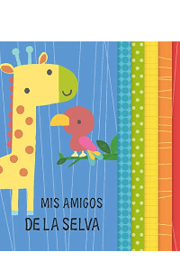 MIS AMIGOS DE LA SELVA LIBRO DE TELA