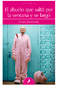 ABUELO QUE SALTO POR LA VENTANA Y SE LARGO, EL