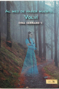 AL MES DE HABER MUERTO VOLVI