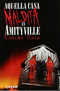 AQUELLA CASA MALDITA EN AMITYVILLE,(RELATOS