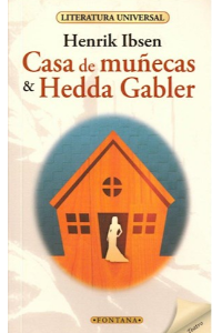 CASA DE MUÑECAS & HEDDA GABLER, H. IBSEN ( C)