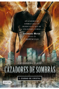 CAZADORES DE SOMBRAS 3 CIUDAD DE CRISTAL 